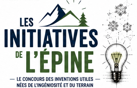 Les Initiatives de L'Épine — le concours des inventions utiles nées de l'ingéniosité et du terrain